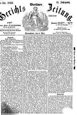 Berliner Gerichts-Zeitung Samstag 9. Mai 1863