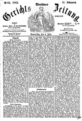 Berliner Gerichts-Zeitung Donnerstag 4. Juni 1863