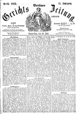 Berliner Gerichts-Zeitung Donnerstag 16. Juli 1863