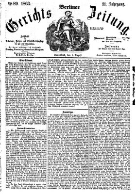 Berliner Gerichts-Zeitung Samstag 1. August 1863