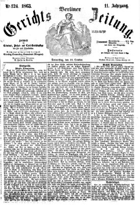 Berliner Gerichts-Zeitung Donnerstag 22. Oktober 1863