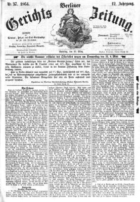 Berliner Gerichts-Zeitung Sonntag 27. März 1864