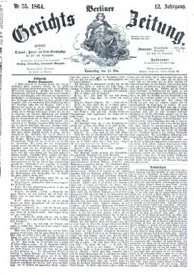 Berliner Gerichts-Zeitung Donnerstag 12. Mai 1864