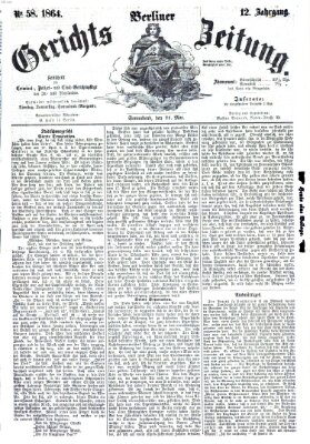 Berliner Gerichts-Zeitung Samstag 21. Mai 1864