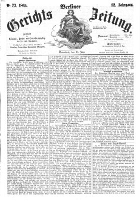 Berliner Gerichts-Zeitung Samstag 25. Juni 1864