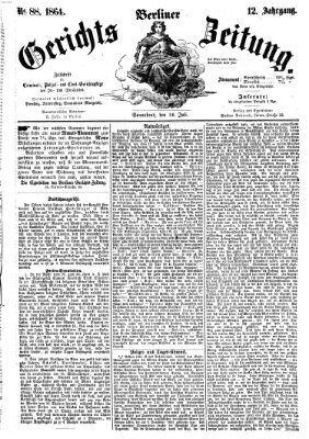 Berliner Gerichts-Zeitung Samstag 30. Juli 1864