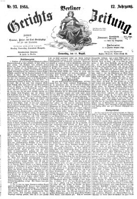 Berliner Gerichts-Zeitung Donnerstag 11. August 1864