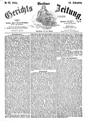 Berliner Gerichts-Zeitung Samstag 20. August 1864