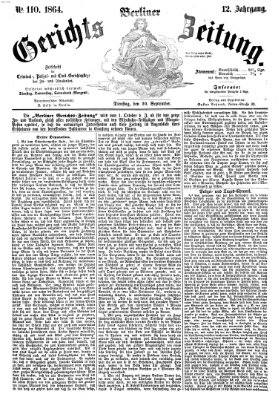 Berliner Gerichts-Zeitung Dienstag 20. September 1864