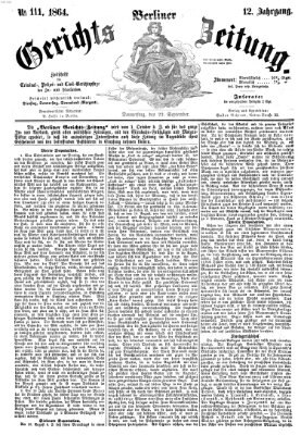 Berliner Gerichts-Zeitung Donnerstag 22. September 1864