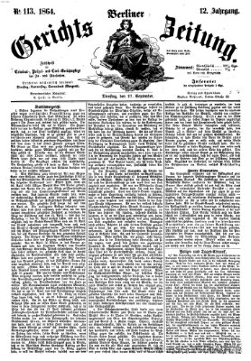 Berliner Gerichts-Zeitung Dienstag 27. September 1864