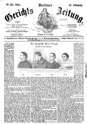 Berliner Gerichts-Zeitung Dienstag 25. Oktober 1864