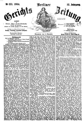 Berliner Gerichts-Zeitung Samstag 12. November 1864