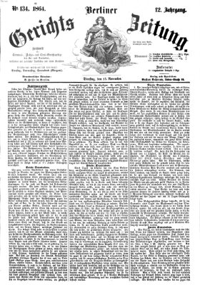 Berliner Gerichts-Zeitung Dienstag 15. November 1864