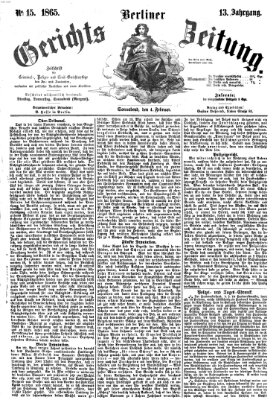 Berliner Gerichts-Zeitung Samstag 4. Februar 1865