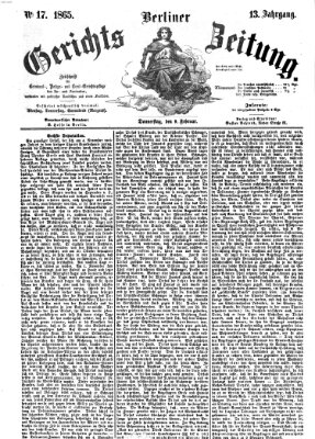 Berliner Gerichts-Zeitung Donnerstag 9. Februar 1865