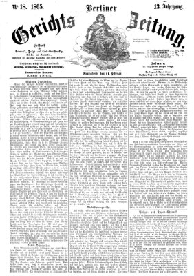 Berliner Gerichts-Zeitung Samstag 11. Februar 1865