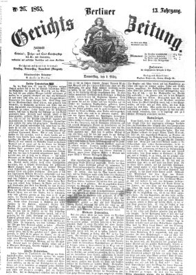 Berliner Gerichts-Zeitung Donnerstag 2. März 1865