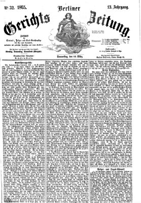 Berliner Gerichts-Zeitung Donnerstag 16. März 1865