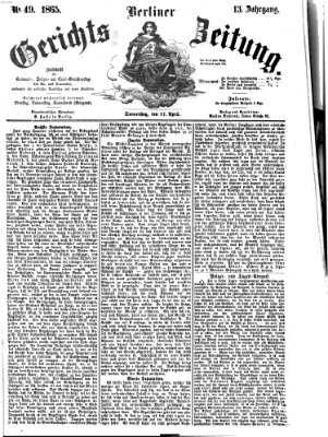 Berliner Gerichts-Zeitung Donnerstag 27. April 1865