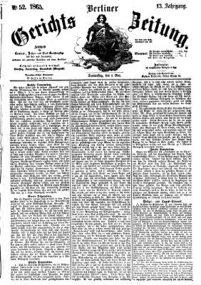 Berliner Gerichts-Zeitung Donnerstag 4. Mai 1865