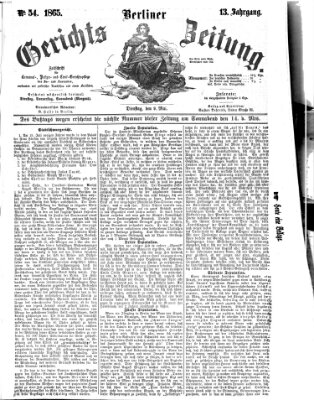 Berliner Gerichts-Zeitung Dienstag 9. Mai 1865