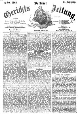 Berliner Gerichts-Zeitung Donnerstag 13. Juli 1865