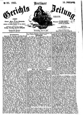 Berliner Gerichts-Zeitung Donnerstag 27. Juli 1865