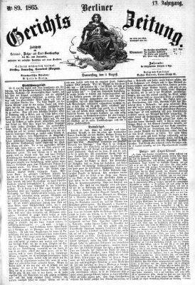 Berliner Gerichts-Zeitung Donnerstag 3. August 1865