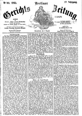 Berliner Gerichts-Zeitung Samstag 5. August 1865