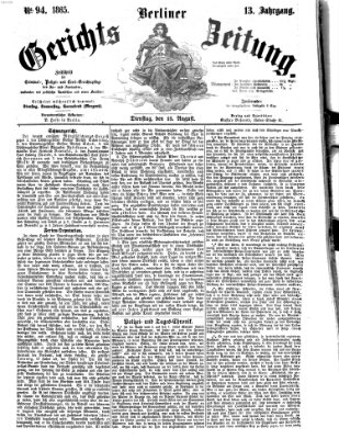 Berliner Gerichts-Zeitung Dienstag 15. August 1865