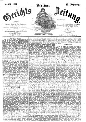 Berliner Gerichts-Zeitung Donnerstag 17. August 1865