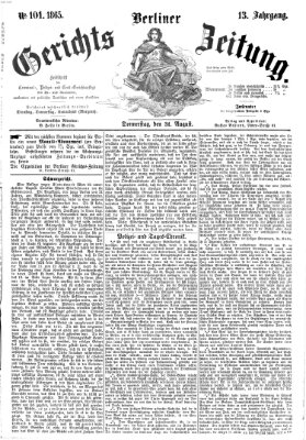 Berliner Gerichts-Zeitung Donnerstag 31. August 1865