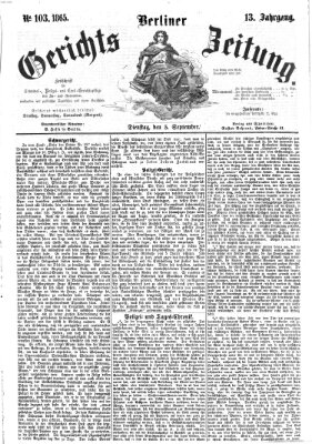 Berliner Gerichts-Zeitung Dienstag 5. September 1865