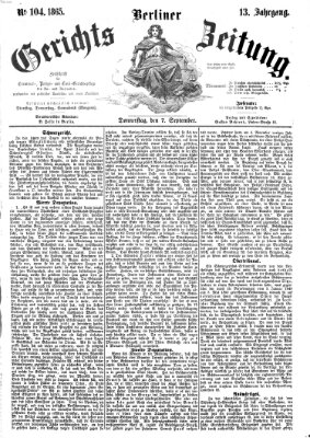 Berliner Gerichts-Zeitung Donnerstag 7. September 1865