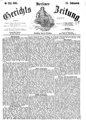 Berliner Gerichts-Zeitung Dienstag 24. Oktober 1865