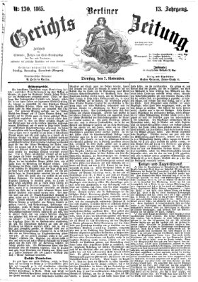 Berliner Gerichts-Zeitung Dienstag 7. November 1865