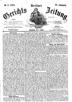 Berliner Gerichts-Zeitung Samstag 5. Januar 1867