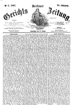 Berliner Gerichts-Zeitung Donnerstag 10. Januar 1867