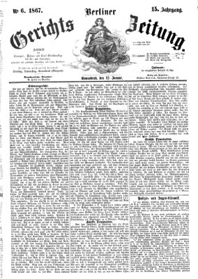 Berliner Gerichts-Zeitung Samstag 12. Januar 1867