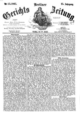 Berliner Gerichts-Zeitung Dienstag 29. Januar 1867