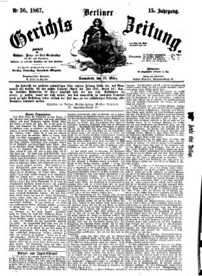 Berliner Gerichts-Zeitung Samstag 23. März 1867