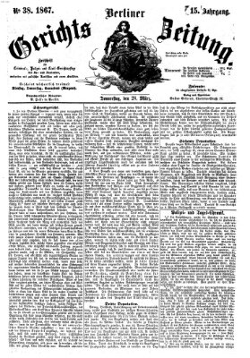 Berliner Gerichts-Zeitung Donnerstag 28. März 1867