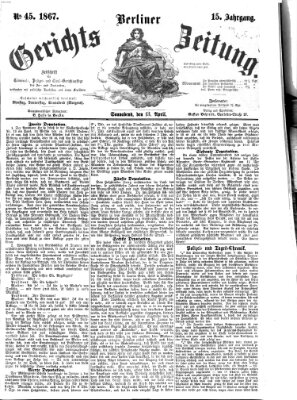 Berliner Gerichts-Zeitung Samstag 13. April 1867