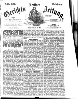 Berliner Gerichts-Zeitung Samstag 18. Mai 1867