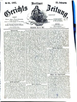 Berliner Gerichts-Zeitung Samstag 25. Mai 1867