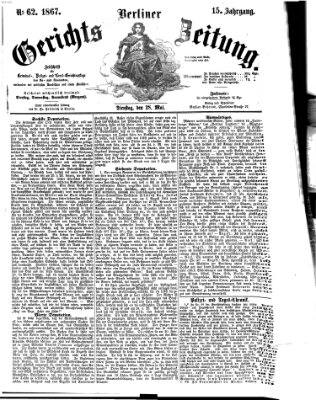 Berliner Gerichts-Zeitung Dienstag 28. Mai 1867