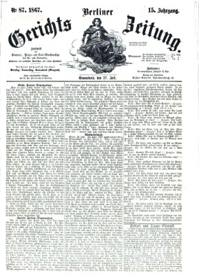 Berliner Gerichts-Zeitung Samstag 27. Juli 1867