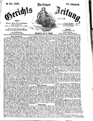 Berliner Gerichts-Zeitung Samstag 10. August 1867