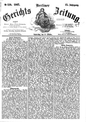 Berliner Gerichts-Zeitung Donnerstag 10. Oktober 1867